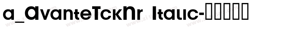 a_AvanteTckNr Italic字体转换